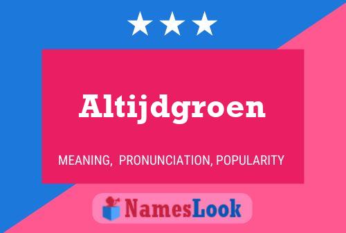 Altijdgroen Name Poster