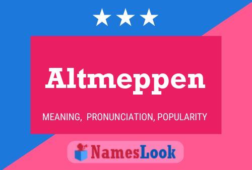 Altmeppen Name Poster