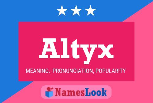 Altyx Name Poster