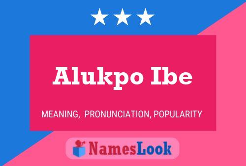 Alukpo Ibe Name Poster