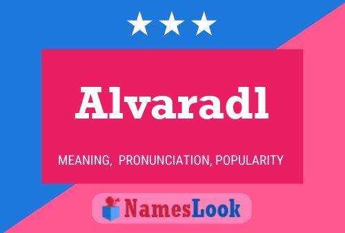 Alvaradl Name Poster