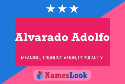 Alvarado Adolfo Name Poster