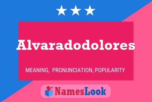 Alvaradodolores Name Poster