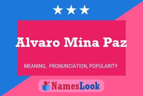 Alvaro Mina Paz Name Poster