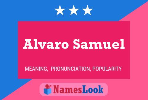 Alvaro Samuel Name Poster