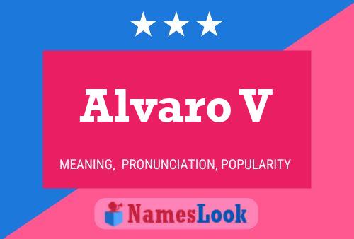 Alvaro V Name Poster