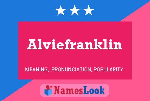 Alviefranklin Name Poster