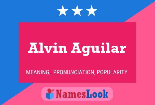 Alvin Aguilar Name Poster