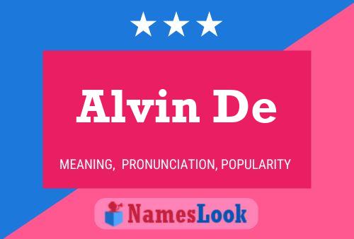 Alvin De Name Poster