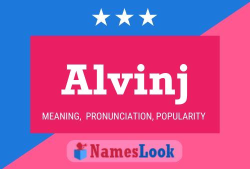 Alvinj Name Poster