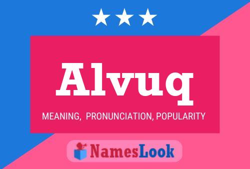 Alvuq Name Poster