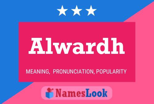 Alwardh Name Poster