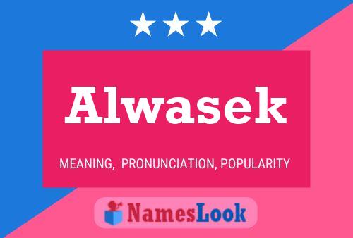 Alwasek Name Poster