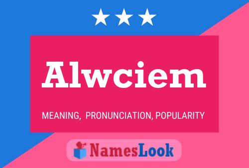 Alwciem Name Poster