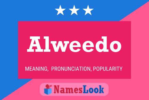 Alweedo Name Poster