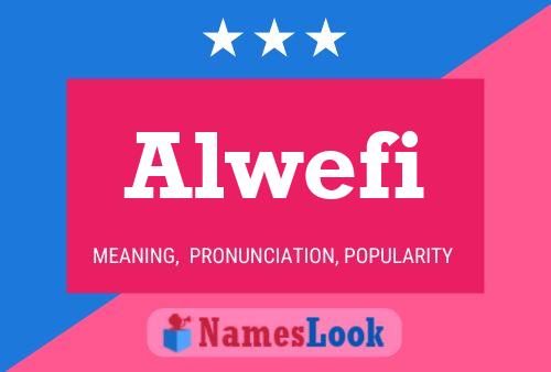 Alwefi Name Poster