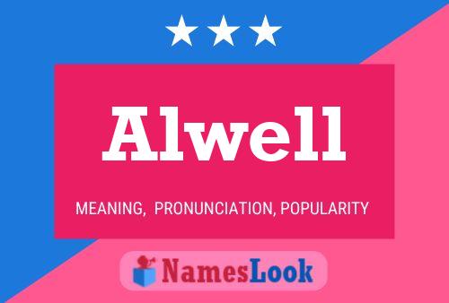 Alwell Name Poster