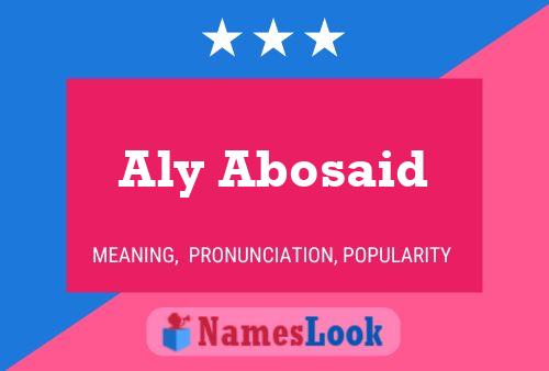 Aly Abosaid Name Poster