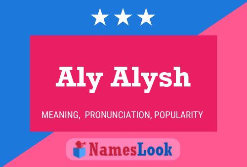 Aly Alysh Name Poster