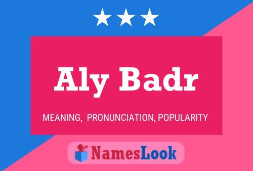 Aly Badr Name Poster