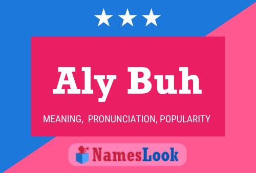 Aly Buh Name Poster