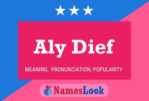 Aly Dief Name Poster