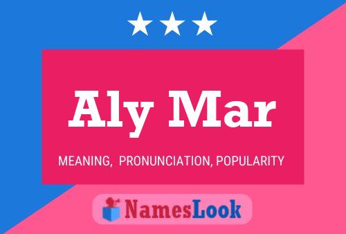 Aly Mar Name Poster