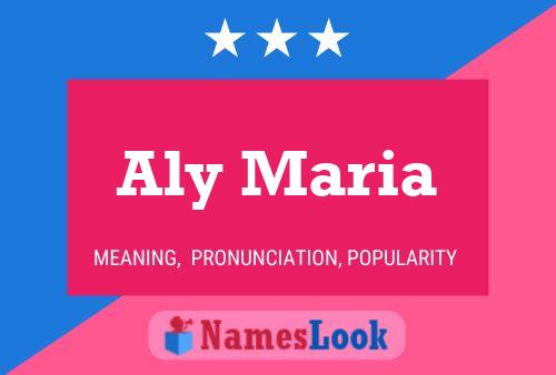 Aly Maria Name Poster