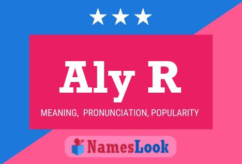 Aly R Name Poster