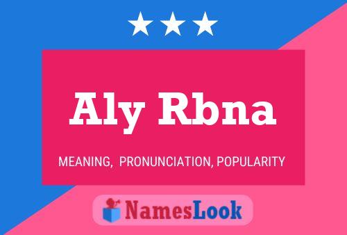 Aly Rbna Name Poster