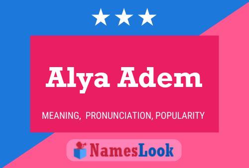 Alya Adem Name Poster