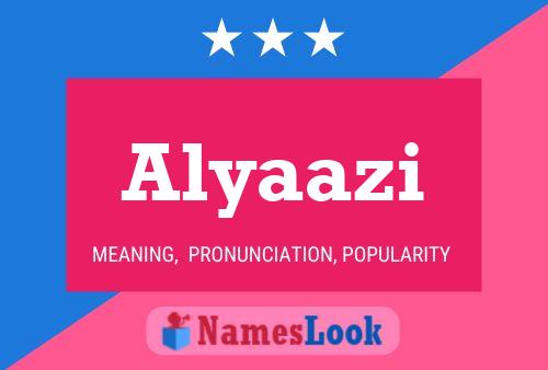 Alyaazi Name Poster