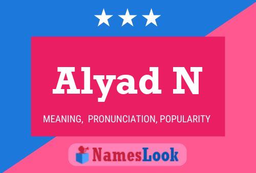 Alyad N Name Poster