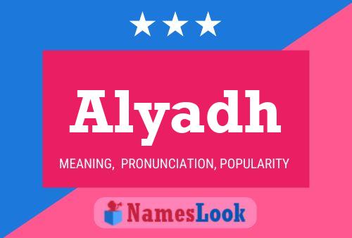 Alyadh Name Poster