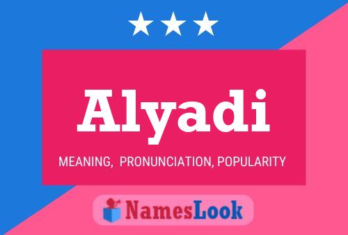 Alyadi Name Poster