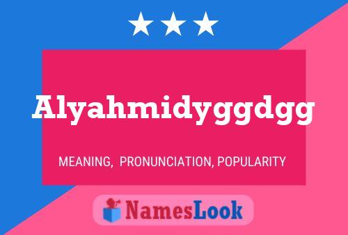 Alyahmidyggdgg Name Poster