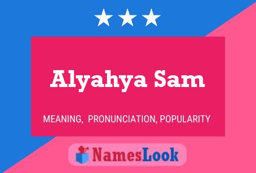 Alyahya Sam Name Poster