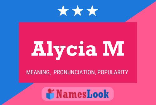 Alycia M Name Poster