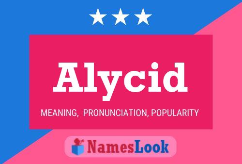 Alycid Name Poster