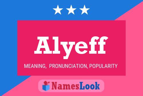 Alyeff Name Poster