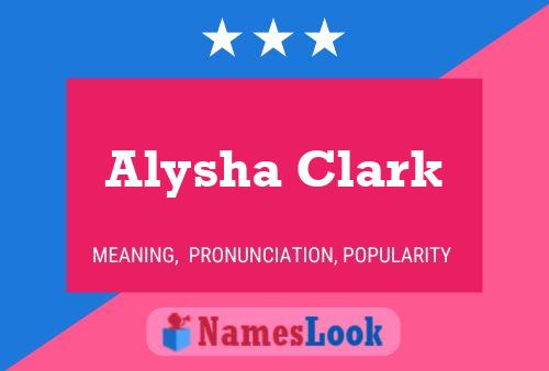 Alysha Clark Name Poster