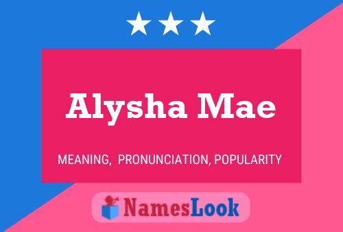 Alysha Mae Name Poster