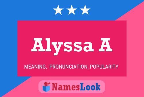 Alyssa A Name Poster