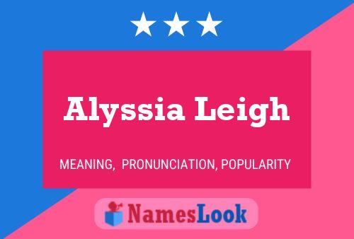 Alyssia Leigh Name Poster