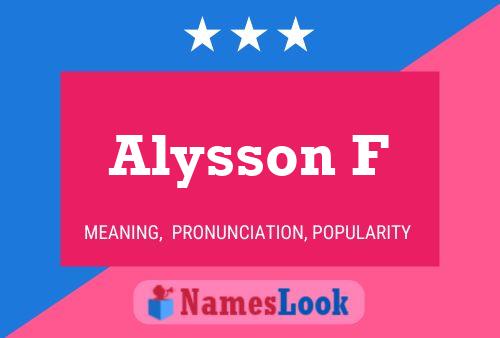 Alysson F Name Poster