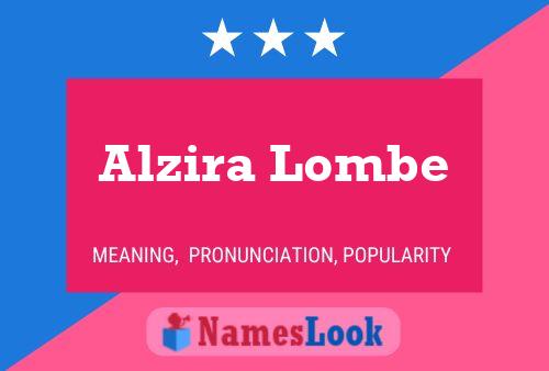 Alzira Lombe Name Poster