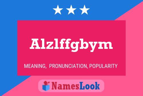 Alzlffgbym Name Poster