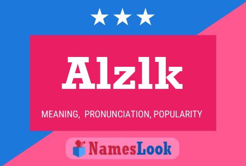 Alzlk Name Poster