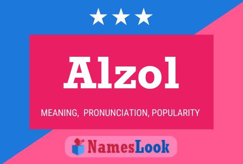 Alzol Name Poster