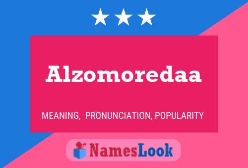 Alzomoredaa Name Poster